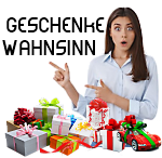 Geschenke Wahnsinn